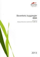 i BBR står vad som gäller vid byggnationer